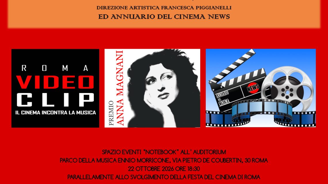 Premi Speciali Roma videoclip, Anna Magnani ed Annuario del cinema news